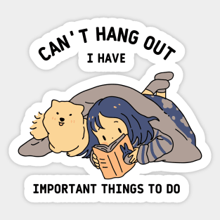 Can't hang out Sticker